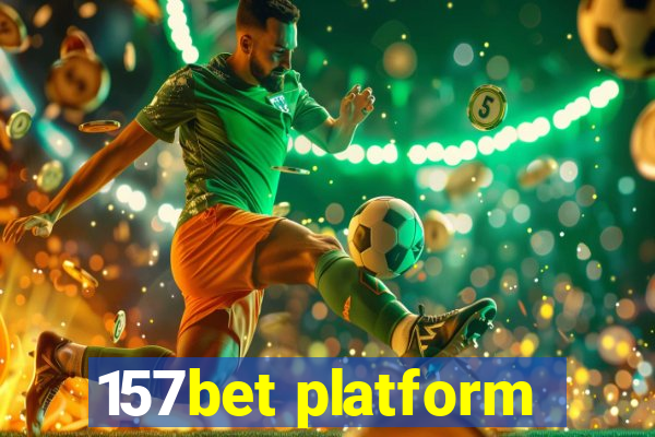 157bet platform